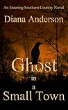 Ghost in a Small Town (An Entering Southern Country Novel Book 2)