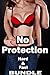 No Protection: Hard & Fast (Six Seductive Book Box Set Bundle of First Time Fertility Collection Erotic Romance Older Man Younger Woman)