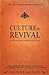 Culture of Revival – A Revivalist Field Manual: Vol. 1 Perseverance with Joy