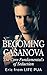 Becoming Casanova: The Core Fundamentals of Seduction