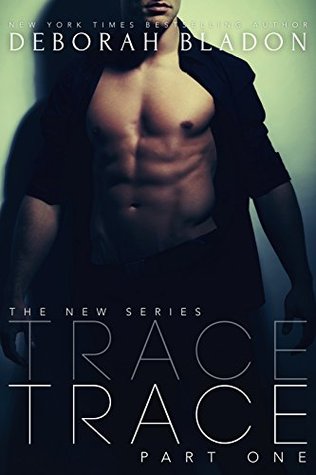 Trace - Part One (Trace, #1)
