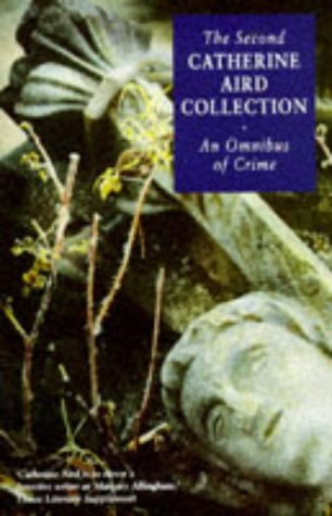 The Second Catherine Aird Collection: An Omnibus of Crime (Paperback)