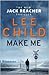 Make Me (Jack Reacher, #20)