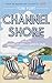 Channel Shore by Tom Fort