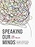 Speaking Our Minds: Why human communication is different, and how language evolved to make it special