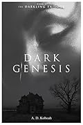 Dark Genesis