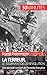 La Terreur, le tournant de la Révolution: Une période sombre de l’histoire française (Grands Événements t. 3) (French Edition)
