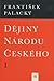 Dějiny národu českého 1 (Kniha 1-5)