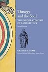 Book cover for Theurgy and the Soul: The Neoplatonism of Iamblichus (2nd edition)