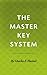 The Master Key System [Illustrated]