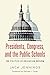 Presidents, Congress, and the Public Schools by Jack Jennings