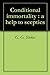 Conditional Immortality: A Help To Sceptics