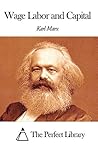 Wage Labor and Capital by Karl Marx