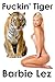 Fuckin' Tiger