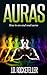 Auras: How to See and Read Auras