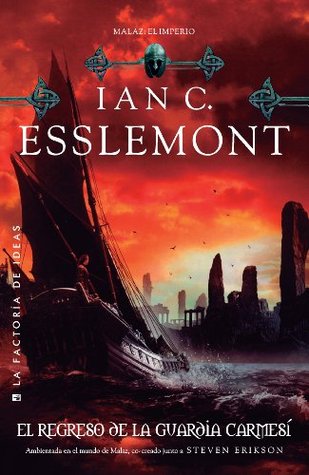 Portada de El regreso de la guardia carmesí, de Ian C. Esslemont