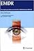 EMDR: Therapie Psychotraumatischer Belastungssyndrome