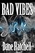 Bad Vibes