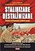 Stalinizare și destalinizar...