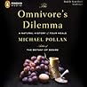 The Omnivore's Dilemma by Michael Pollan