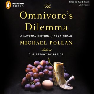 The Omnivore's Dilemma: A Natural History of Four Meals