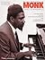 Thelonious Monk Plays Standards - Volume 1 Songbook: Piano Transcriptions (Artist Transcriptions)