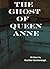 The Ghost of Queen Anne