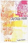 Captain Head by Dustin Holland Captain Head by Dustin Holland