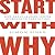 Start with Why: How Great L...