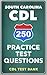 250 South Carolina CDL Practice Test Questions by CDL Test Bank