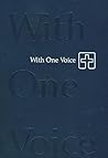 With One Voice: A Lutheran Resource for Worship With One Voice: A Lutheran Resource for Worship