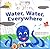 Water, Water Everywhere: A ...