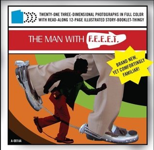 The Man With F.E.E.E.T. (Misc. Supplies)