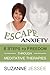 Escape Anxiety: 8 Steps to Freedom Through Meditative Therapies