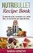 Nutribullet Recipe Book by Sarah Koszyk