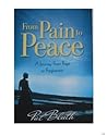 From Pain to Peace --A Journey from Rage to Forgiveness