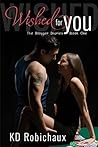 Wished for You by K.D. Robichaux
