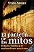 El Panteón de los Mitos. Estados Unidos y el nacionalismo mex... by Sergio Aguayo Quezada