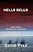 Hells Bells: Book Three - Between Life and Death