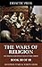 The Wars of Religion - The ...