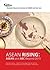 ASEAN Rising: ASEAN and AEC Beyond 2015