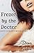 Frozen by the Doctor: Doctors of Hartly Institute: Book Six