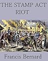 The Stamp Act Riot