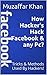 How Hacker's Hack Facebook & any Pc? by Muzaffar Khan