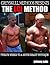 The Greyskull LCI Method: Twelve Weeks to a Movie-Ready Physique