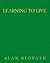 Learning to Live: Sermons o...