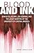 Blood and Ink; Ignacio Ellacuria, Jon Sobrino, and the Jesuit Martyrs of the University of Central America