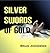 Silver Swords of Gold by Brian Jorgensen