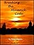 Breaking the Maverick Code: Let Your Mind Take You to Places Far Beyond Your Imagination
