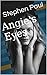 Angie's Eyes: A Taylor Colter Dective thriller (Taylor Colter, Private Detective Book 1)